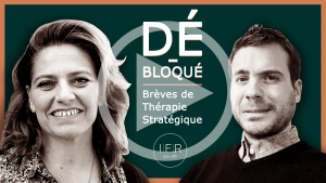 Lire la suite à propos de l’article Dé-Bloqué #5 « On fait pas les « malins » en Thérapie Brève ! »